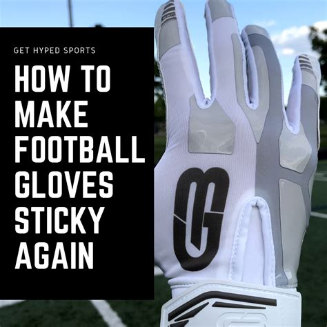 How to Make Football Gloves Sticky Again: A Journey Through Sticky Realms and Unrelated Musings